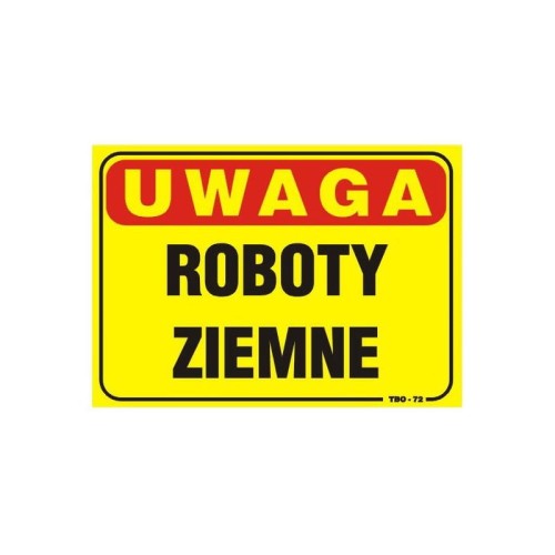 TABLICZKA OSTRZEGAWCZA UWAGA ROBOTY ZIEMNE